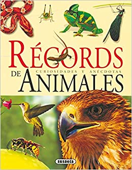 RECORD DE ANIMALES, CURIOSIDADES Y ANECDOTAS